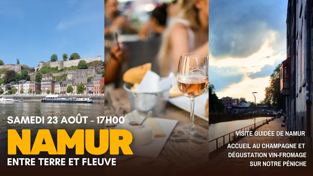 Visite guidée de Namur et dégustation vin-fromage sur notre péniche Visite guidée de Namur et dégustation vin-fromage sur notre péniche
